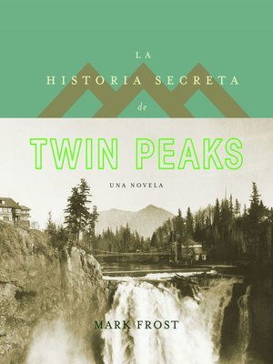 cover image of La historia secreta de Twin Peaks